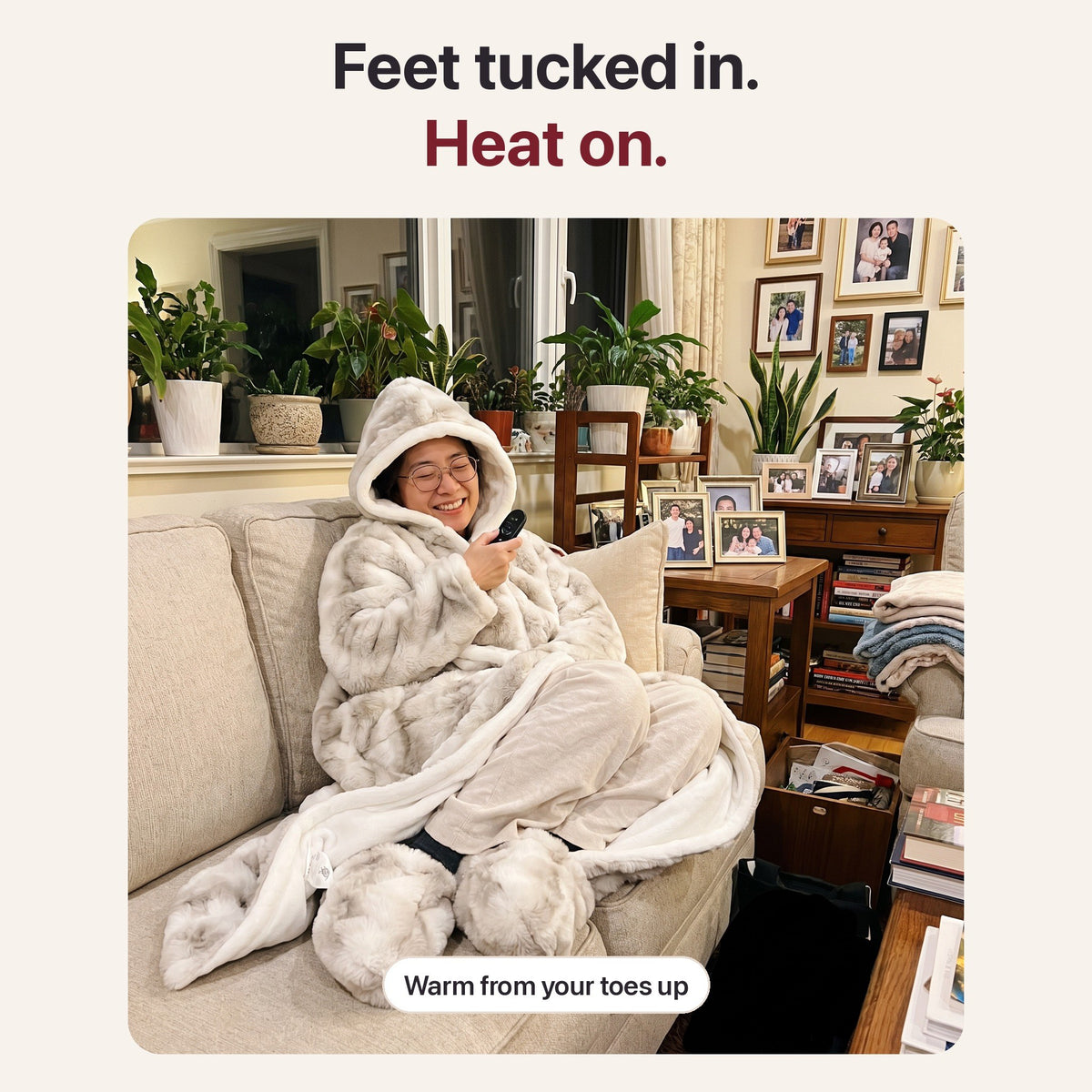 Feet tucked in, heat on